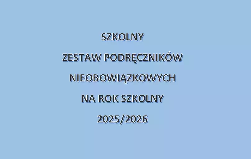 Zdjęcie do Podręczniki i ćwiczenia do nieobowiązkowych zajęć edukacyjnych w Szkole Podstawowej w Nasiadkach w roku szkolnym 2025/2026