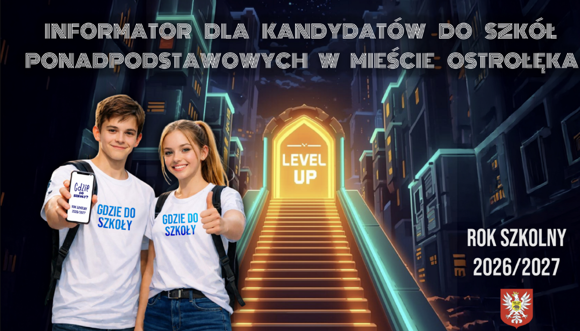 Zdjęcie do Informator dla kandydat&oacute;w do szk&oacute;ł ponadpodstawowych w mieście Ostrołęka na rok szkolny 2026/2027