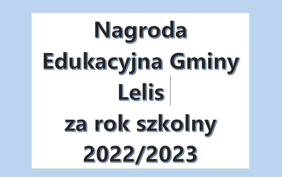 Zdjęcie do Uczniowie naszej szkoły uhonorowani Nagrodą Edukacyjną Gminy Lelis