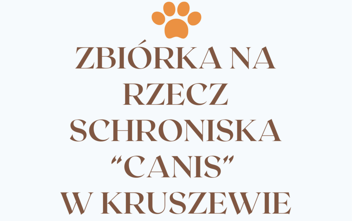 Zdjęcie do Zbi&oacute;rka na rzecz schroniska "Canis".